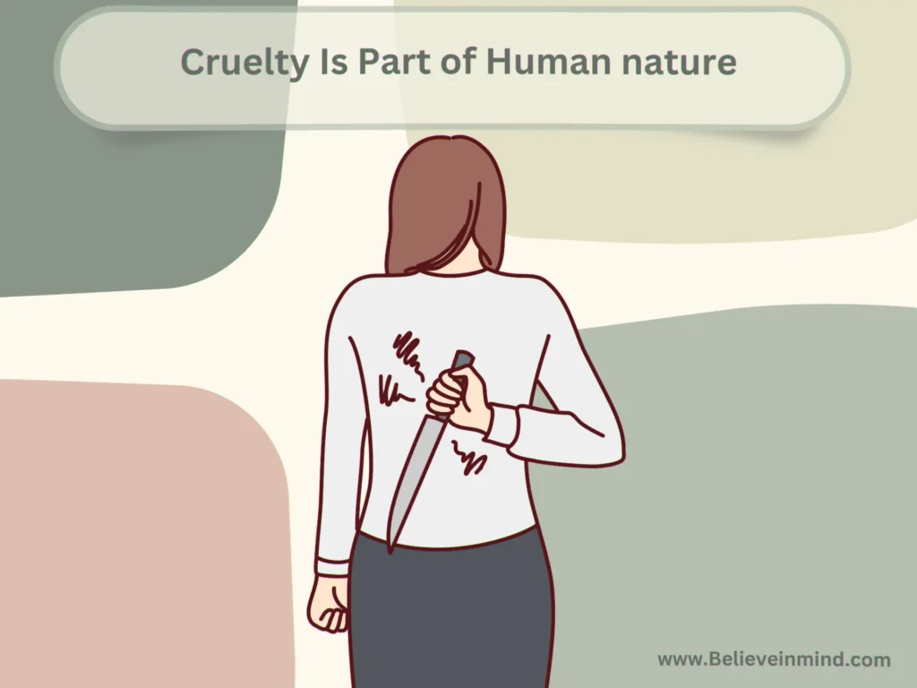 Cruelty Is Part of Human nature