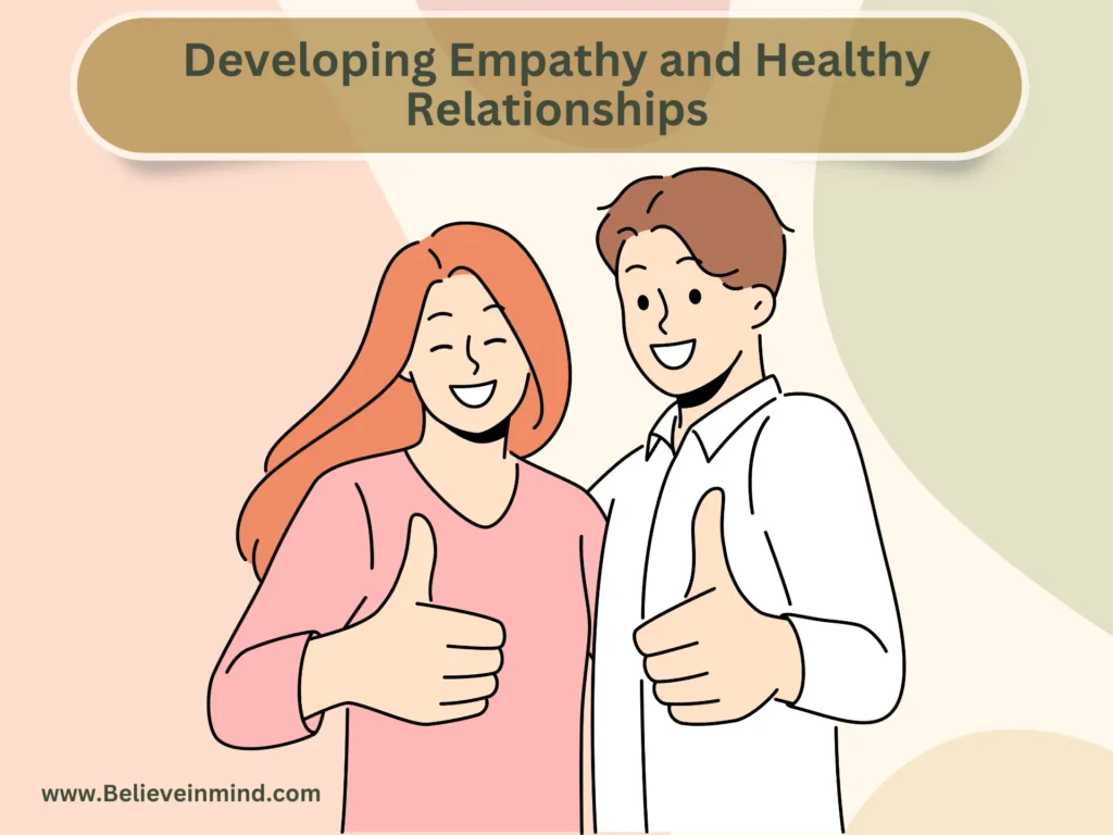 Developing Empathy and Healthy Relationships