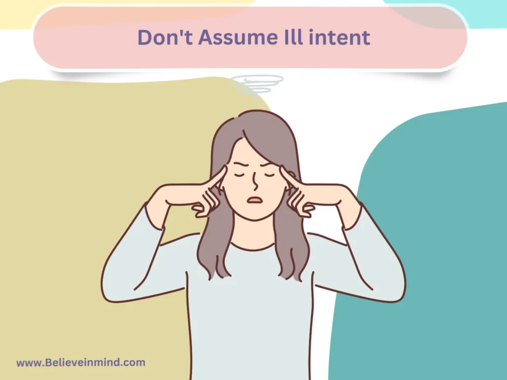 Don't Assume Ill intent