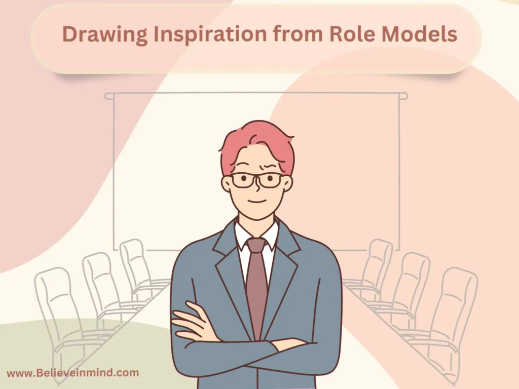 Drawing Inspiration from Role Models