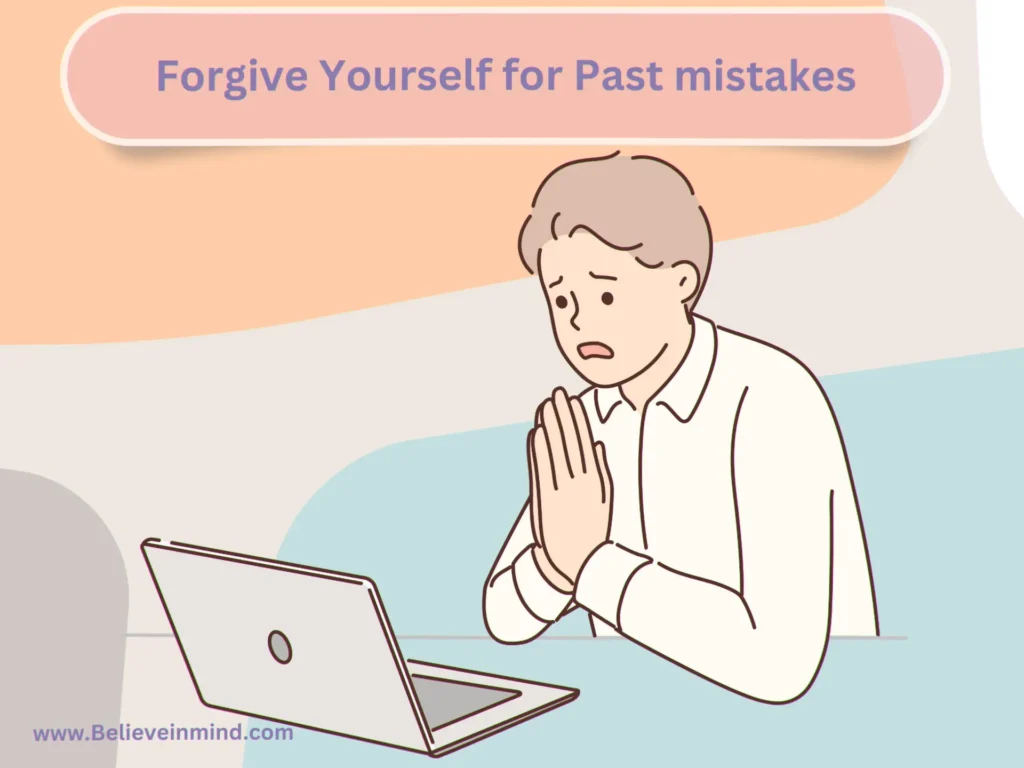 Forgive Yourself for Past mistakes