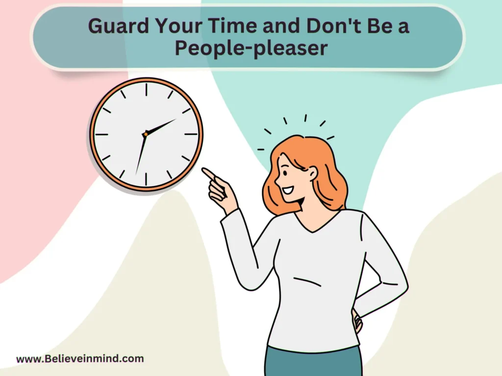 Guard Your Time and Don't Be a People-pleaser