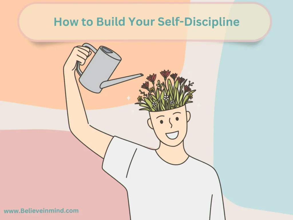 How to Build Your Self-Discipline