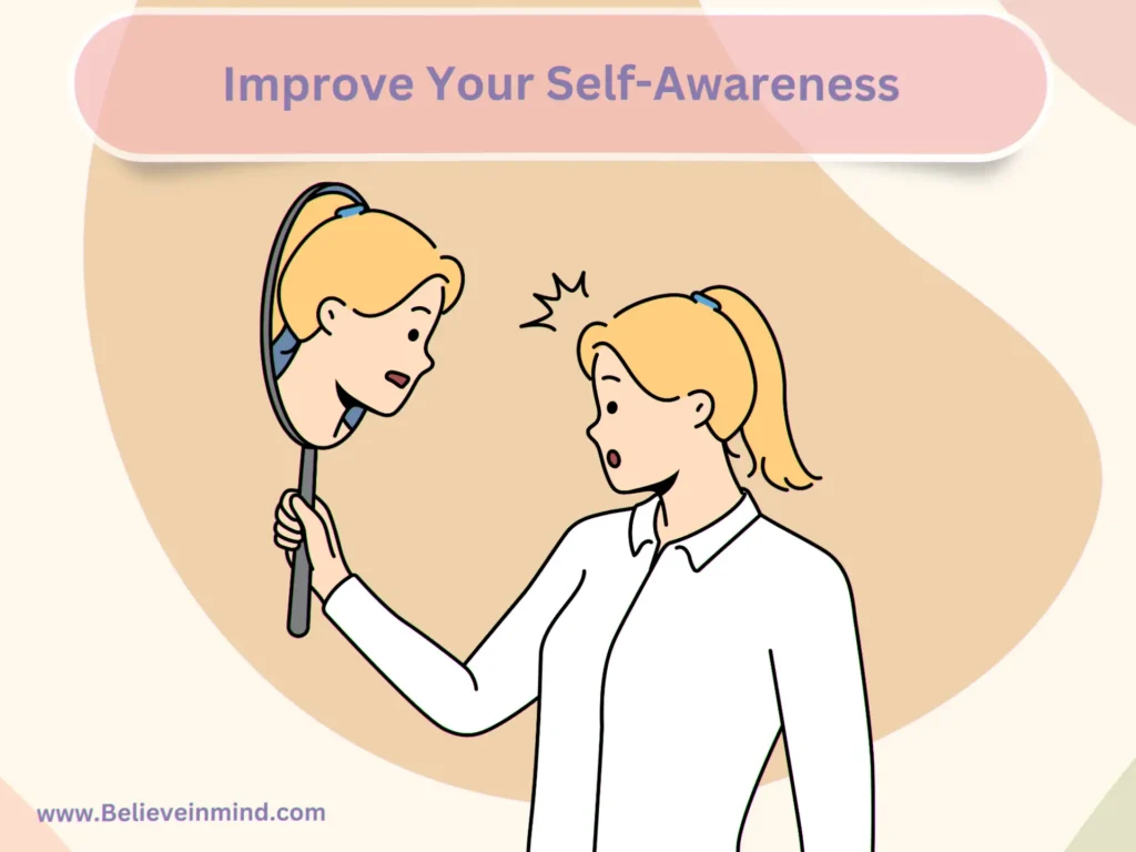 Improve Your Self-Awareness