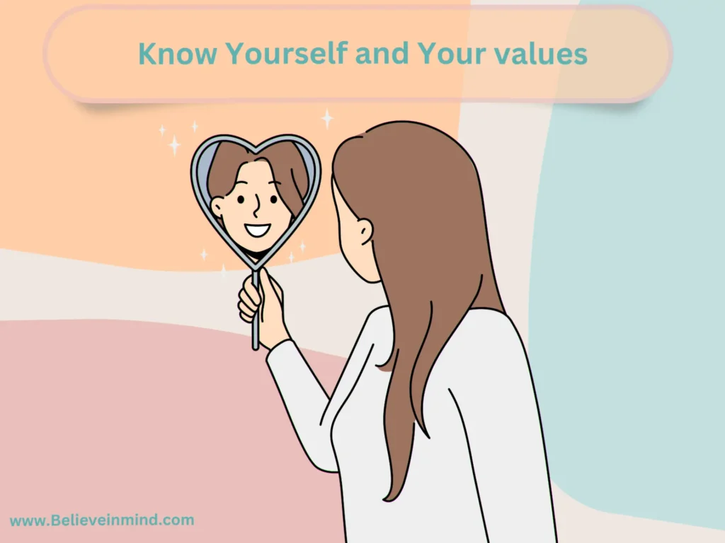 Know Yourself and Your values