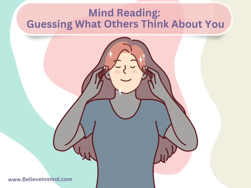Mind Reading Guessing What Others Think About You