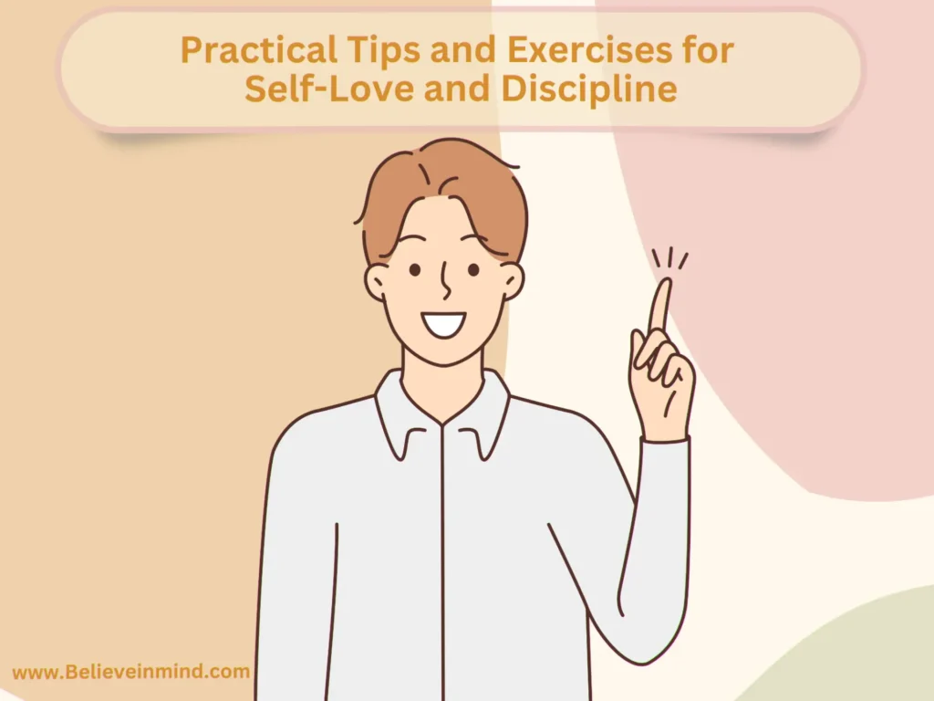 Practical Tips and Exercises for Self-Love and Discipline