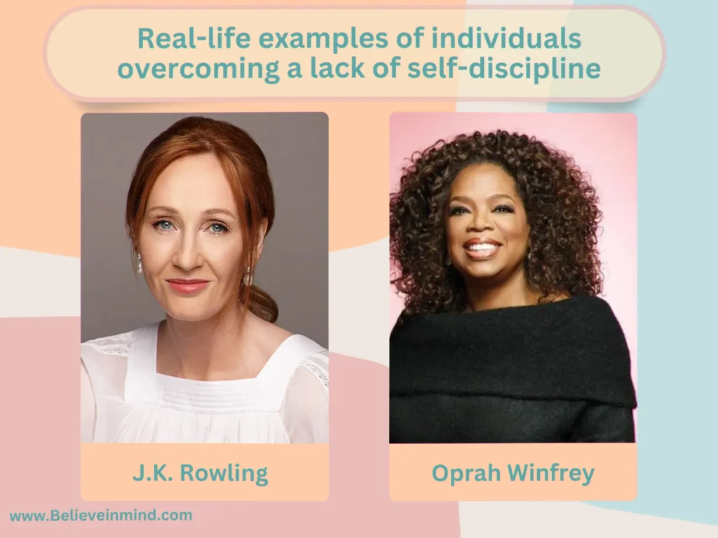 Real-life examples of individuals overcoming a lack of self-discipline