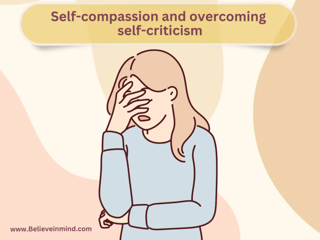 Self-compassion and overcoming self-criticism