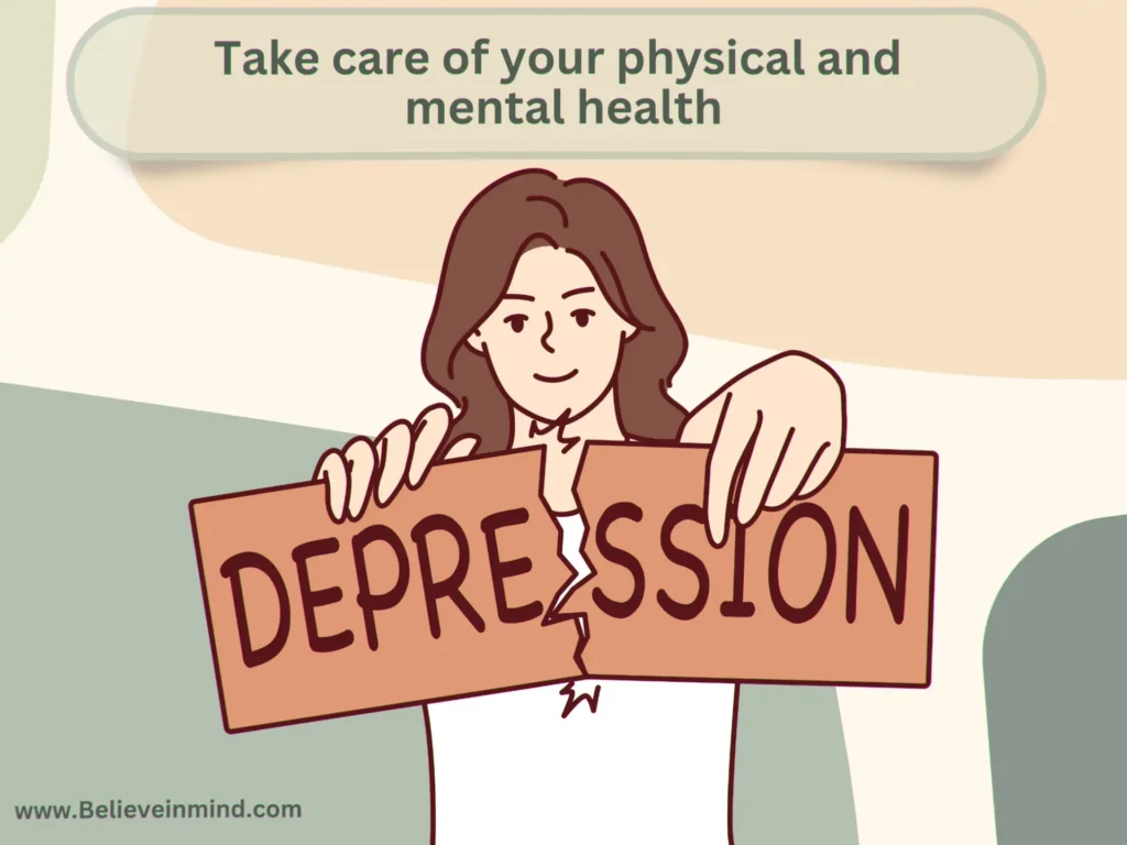 Take care of your physical and mental health