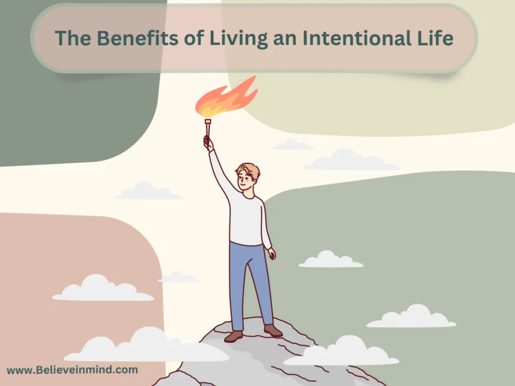 The Benefits of Living an Intentional Life