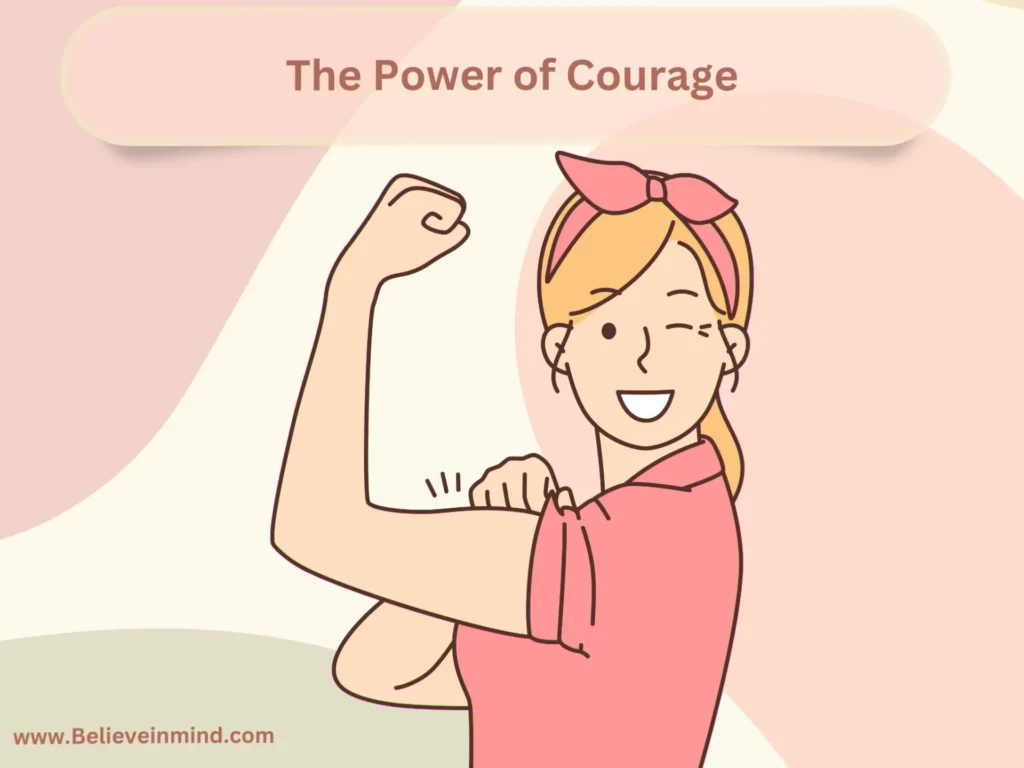 The Power of Courage