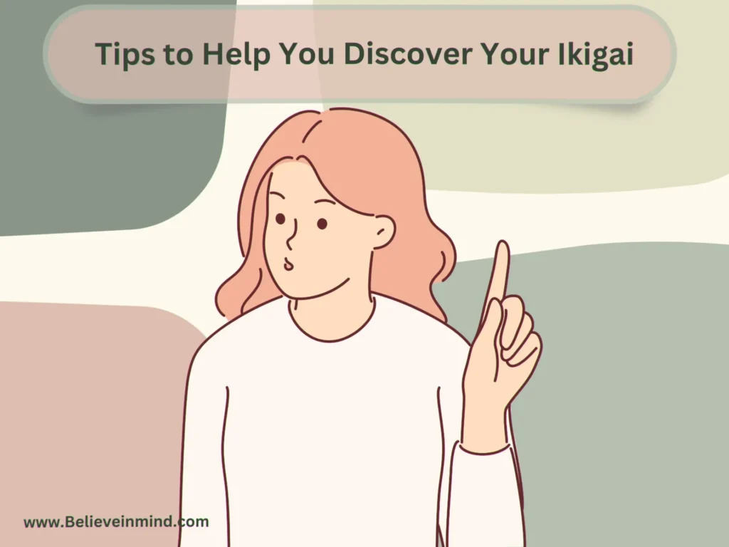 Tips to Help You Discover Your Ikigai