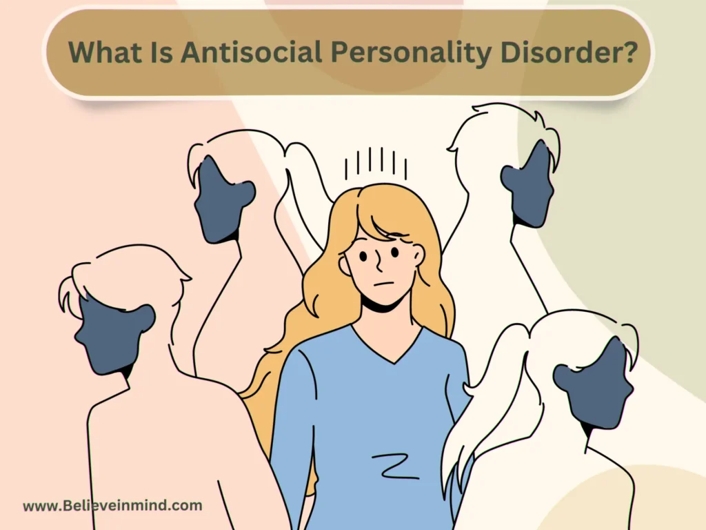 What Is Antisocial Personality Disorder