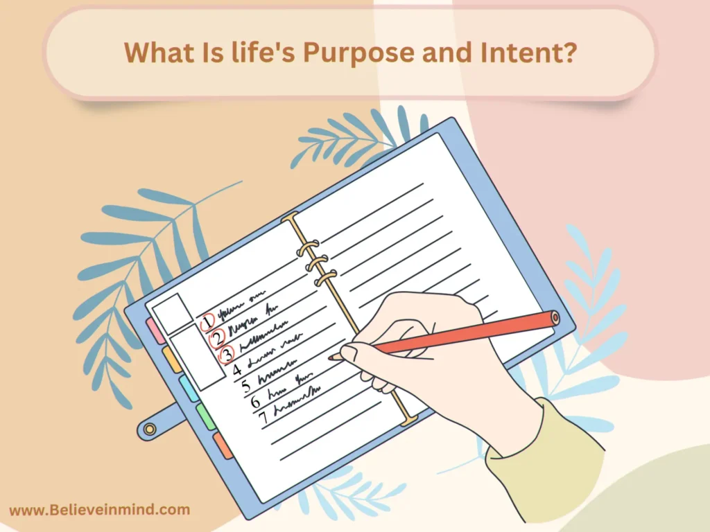 What Is life's Purpose and Intent