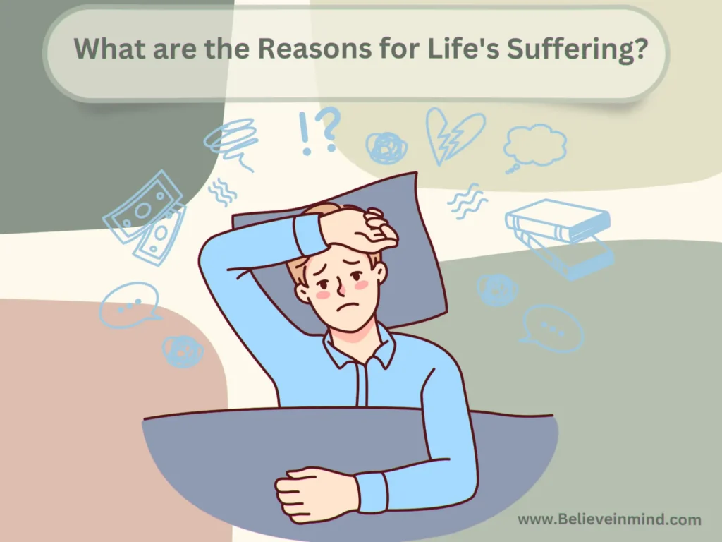 What are the Reasons for Life's Suffering