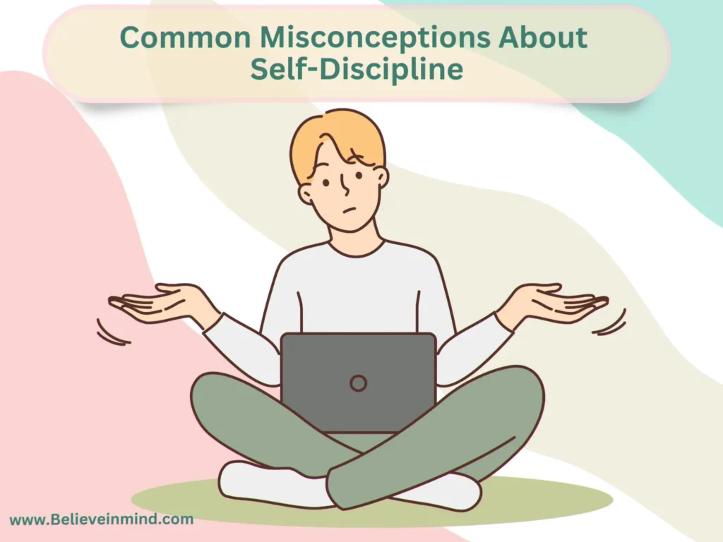 Common Misconceptions About Self-Discipline