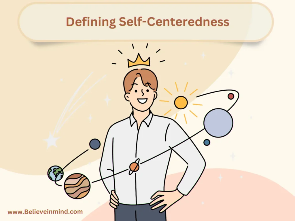Defining Self-Centeredness
