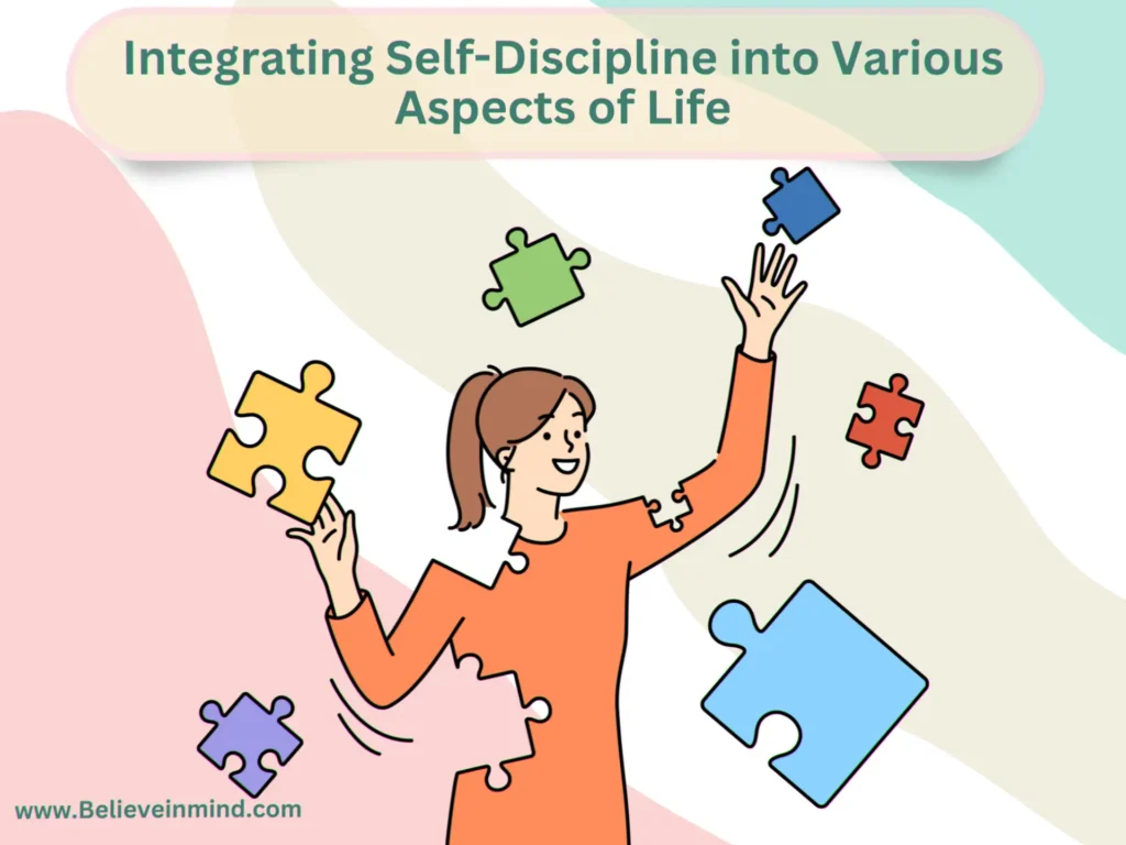 Integrating Self-Discipline into Various Aspects of Life