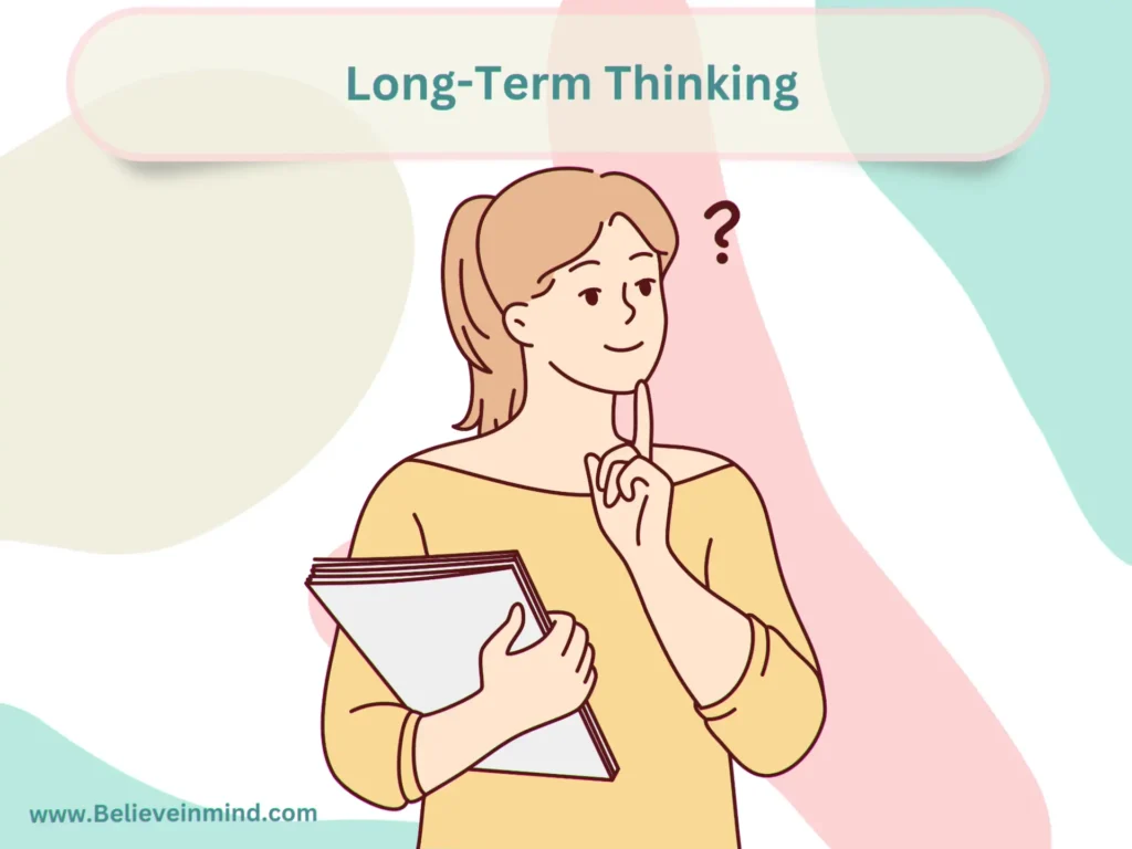 Long-Term Thinking