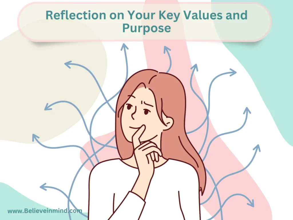 Reflection on Your Key Values and Purpose