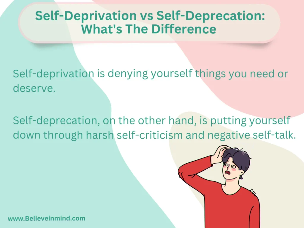 Self-Deprivation vs Self-Deprecation What's The Difference