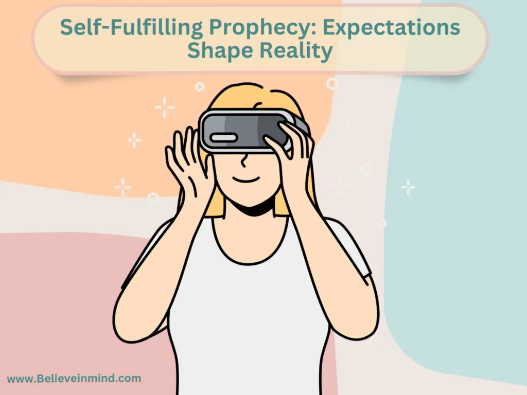 Self-Fulfilling Prophecy Expectations Shape Reality