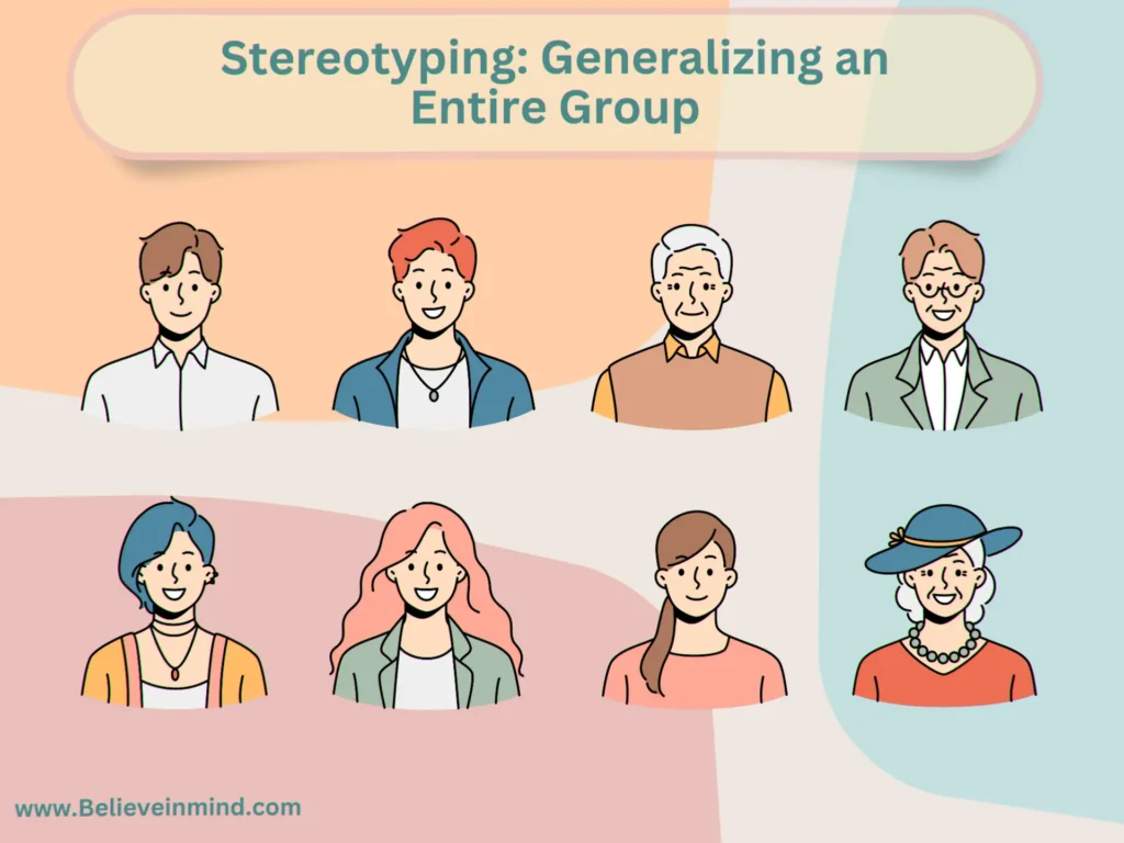 Stereotyping Generalizing an Entire Group