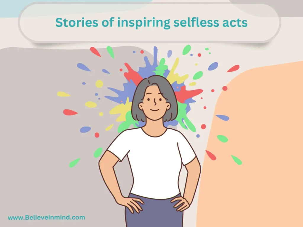 Stories of inspiring selfless acts
