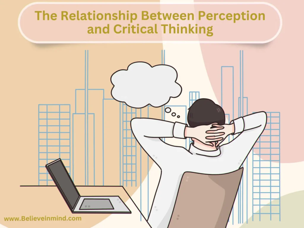The Relationship Between Perception and Critical Thinking