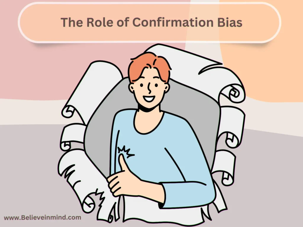 The Role of Confirmation Bias