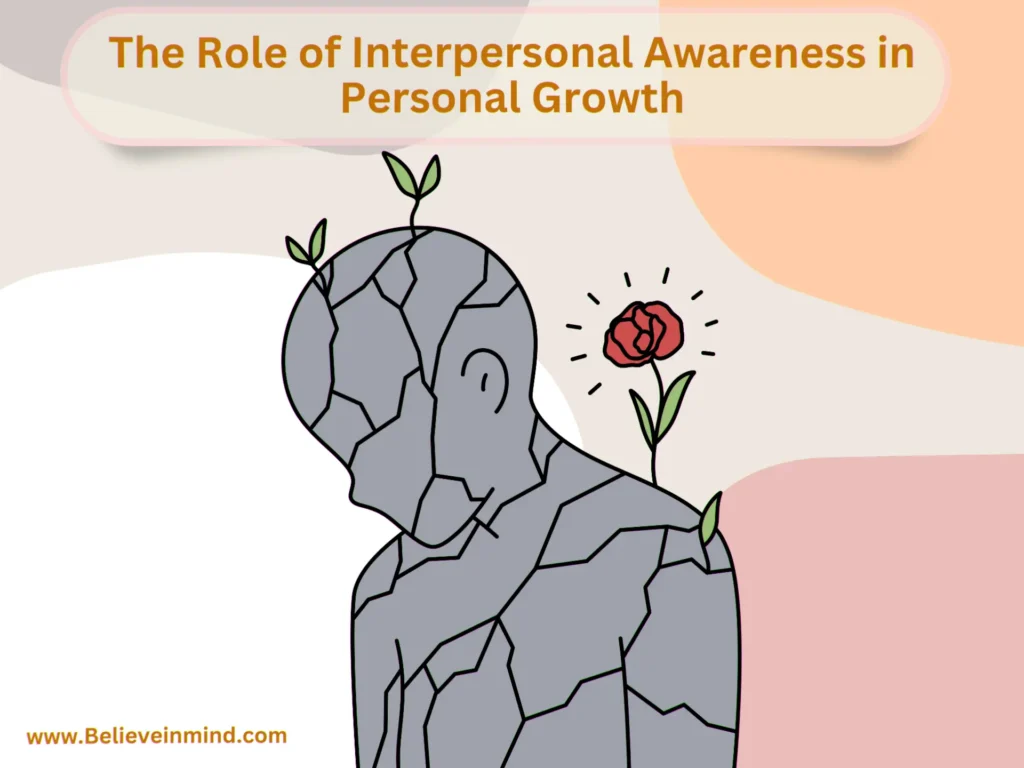 The Role of Interpersonal Awareness in Personal Growth