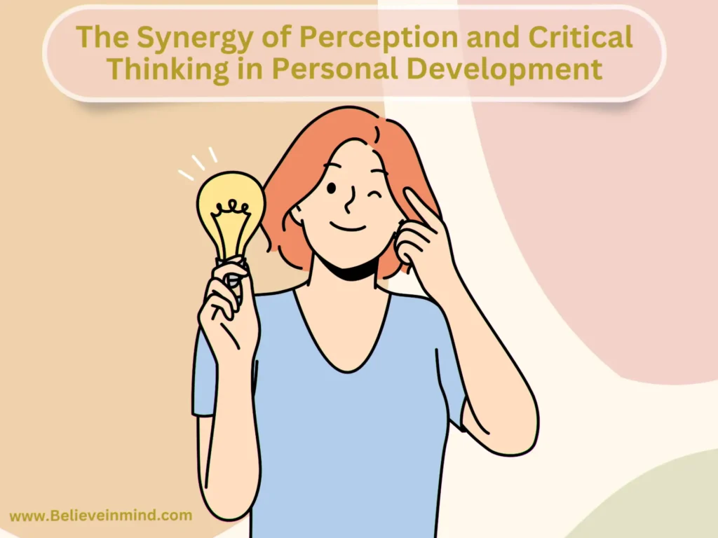 The Synergy of Perception and Critical Thinking in Personal Development