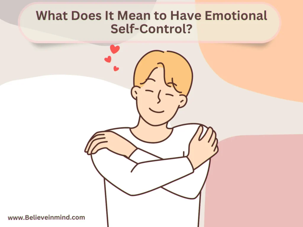 What Does It Mean to Have Emotional Self-Control