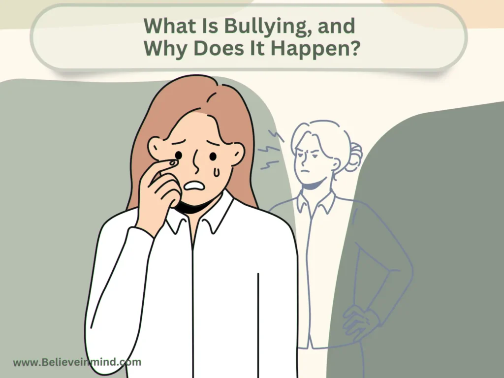 What Is Bullying, and Why Does It Happen