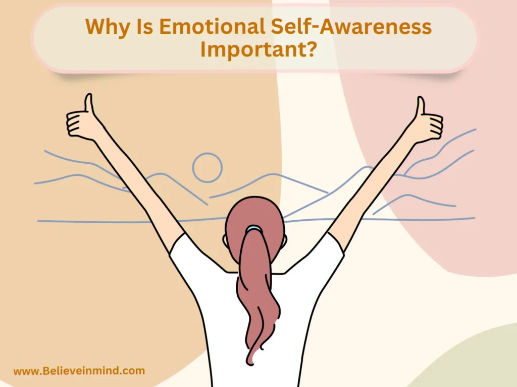 Why Is Emotional Self Awareness Important