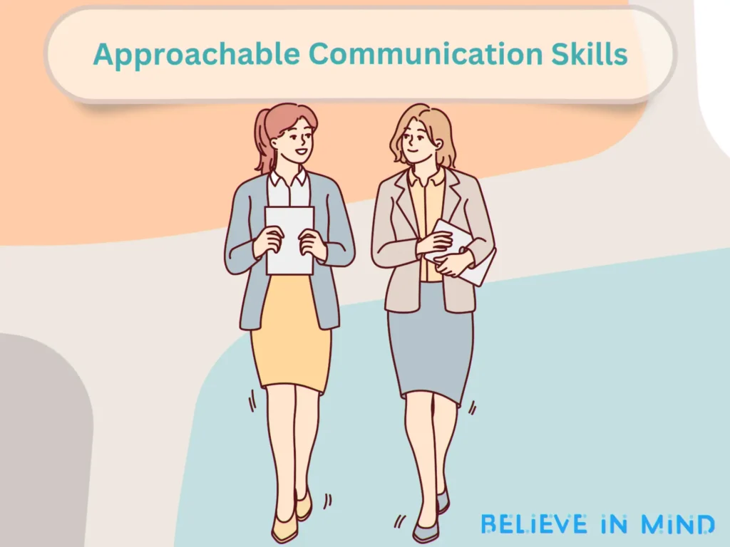 Approachable Communication Skills