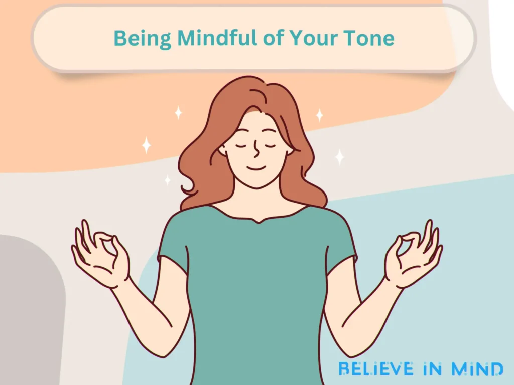 Being Mindful of Your Tone