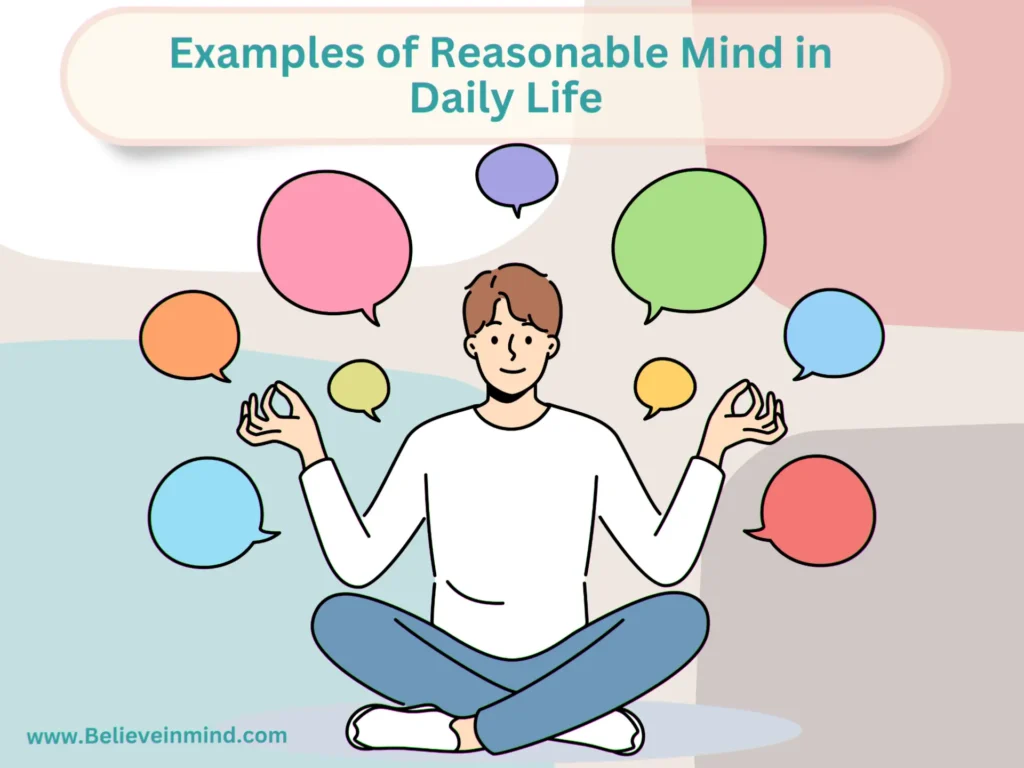 Examples of Reasonable Mind in Daily Life