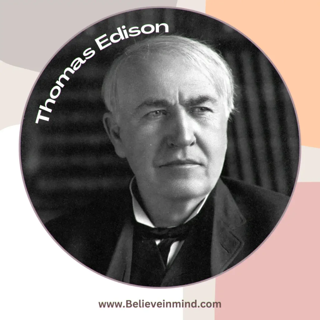 Famous examples of perseverance from History - Thomas Edison