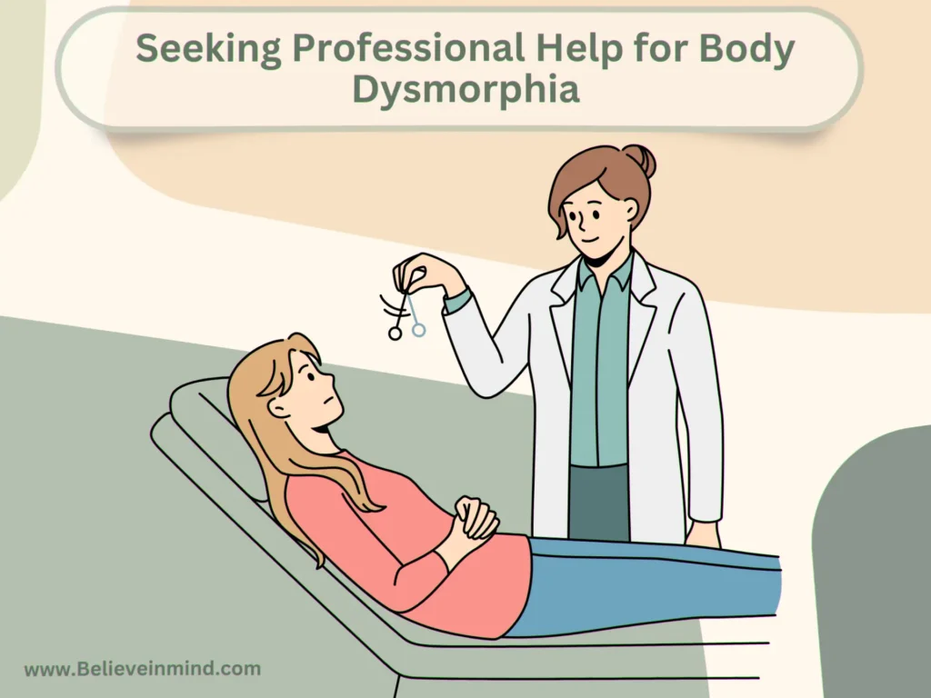 Seeking Professional Help for Body Dysmorphia