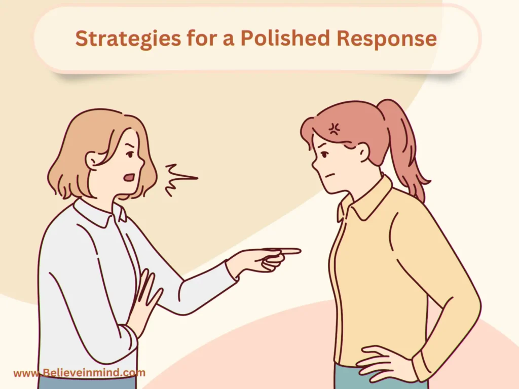 Strategies for a Polished Response