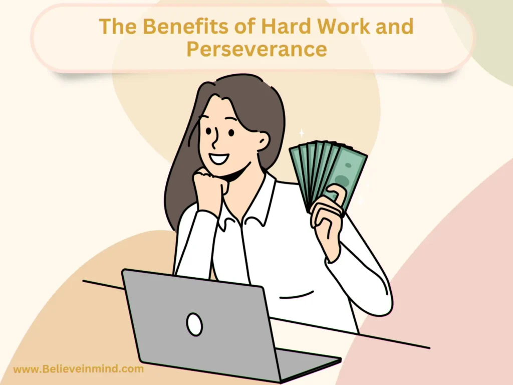 The Benefits of Hard Work and Perseverance