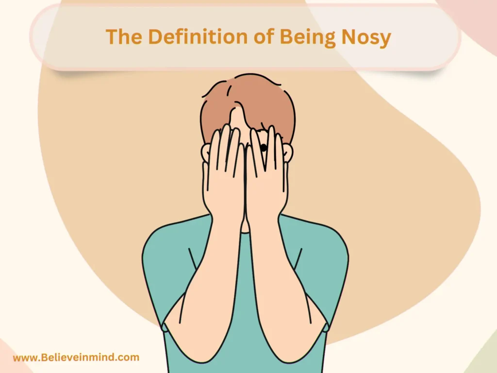 The Definition of Being Nosy