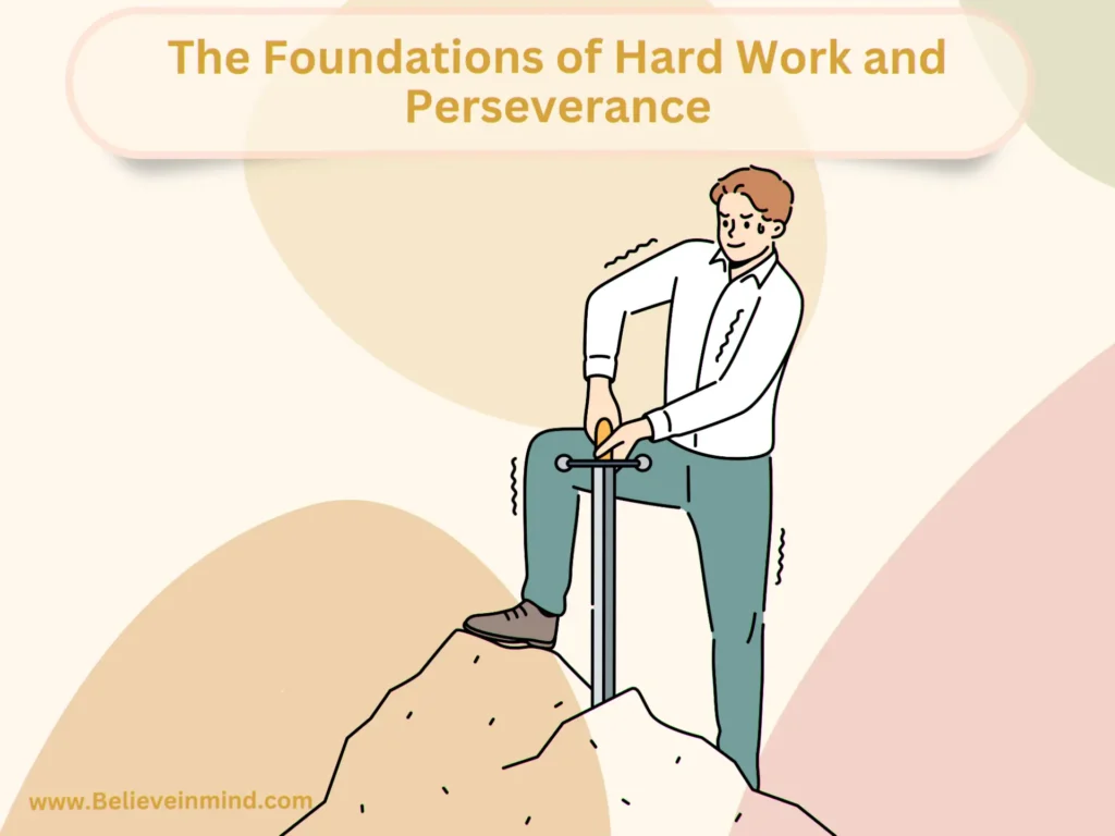 The Foundations of Hard Work and Perseverance