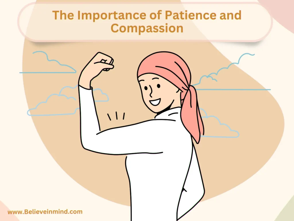 The Importance of Patience and Compassion