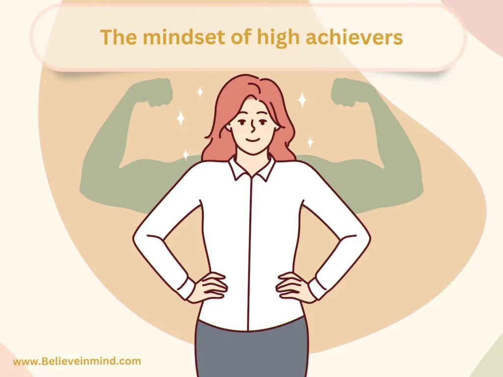 The mindset of high achievers