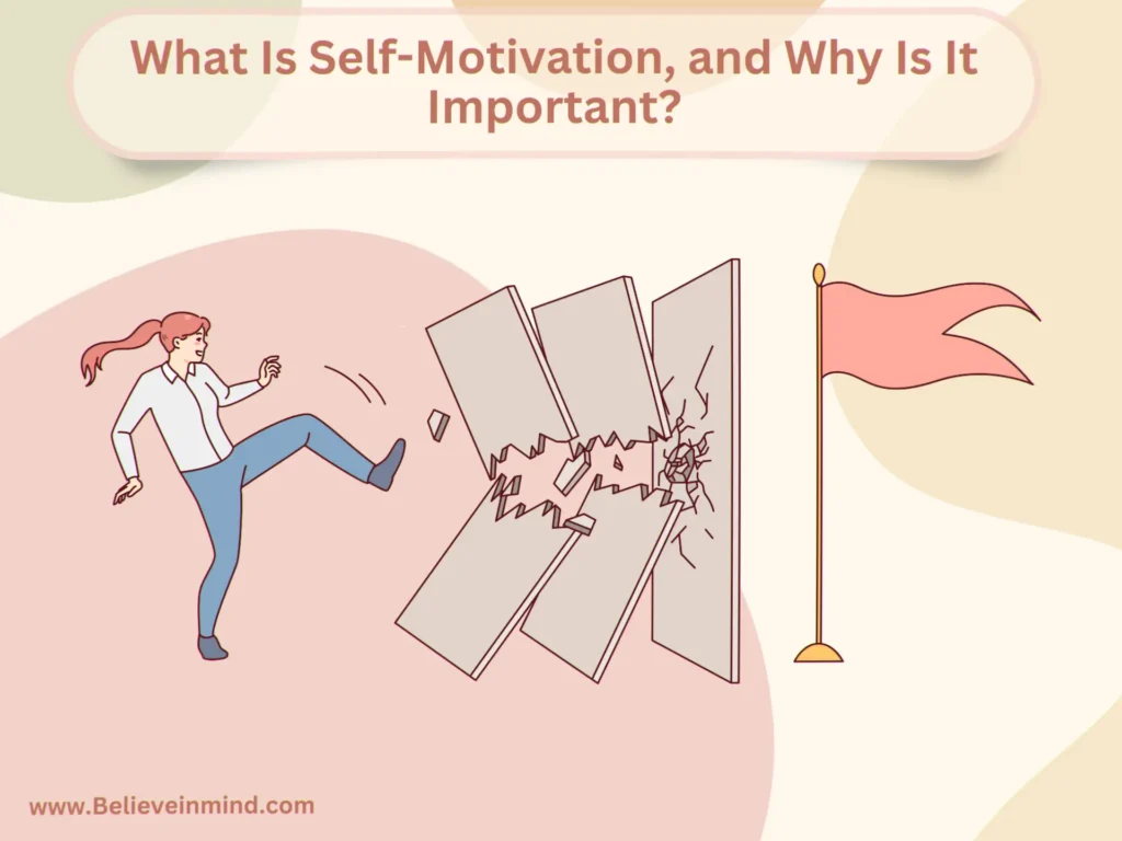 What Is Self-Motivation, and Why Is It Important