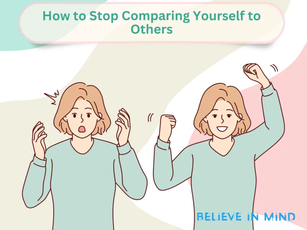 How to Stop Comparing Yourself to Others