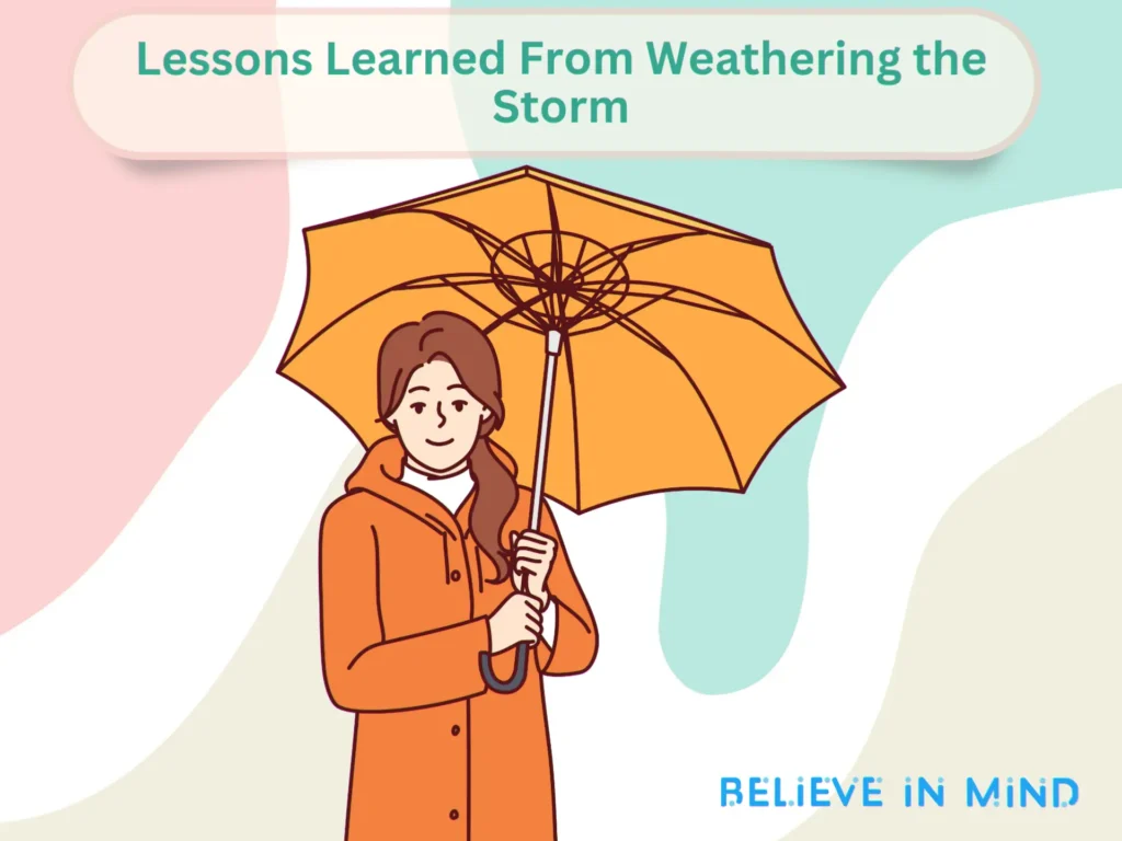 Lessons Learned From Weathering the Storm